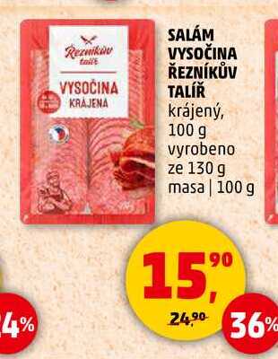 SALÁM VYSOČINA ŘEZNÍKŮV TALÍŘ krájený, 100 g 