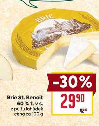 Brie St. Benoit 60% t. vs. z pultu lahůdek cena za 100 g