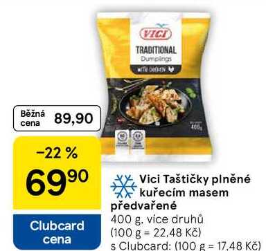 Vici Taštičky plněné kuřecím masem předvařené, 400 g 