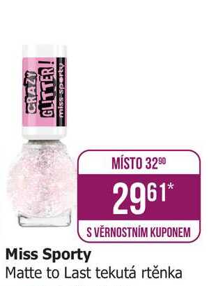 Miss Sporty Matte to Last tekutá rtěnka 