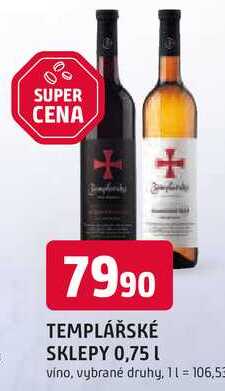 TEMPLÁŘSKÉ SKLEPY 0,75 L 