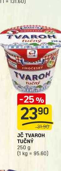 JČ TVAROH TUČNÝ 250 g