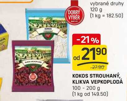 KOKOS STROUHANÝ, KLIKVA VEPKOPLODÁ 100 - 200 g