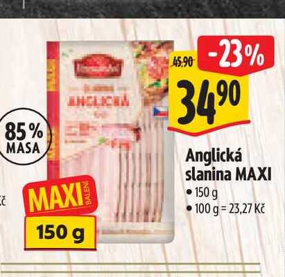  Anglická slanina MAXI 150 g 