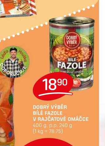 DOBRÝ VÝBĚR BÍLÉ FAZOLE V RAJČATOVÉ OMÁČCE 400 g. p.p. 240 g