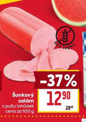 Šunkový salám z pultu lahůdek cena za 100 g 