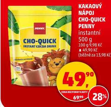 KAKAOVÝ NÁPOJ CHO-QUICK PENNY instantní, 500 g  