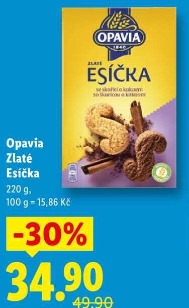 OPAVIA 1840 ZLATE ESÍČKA se skořicí a kukaem so škoricou a kakaom Opavia Zlaté Esíčka 220 g, 100 g = 15,86 Kč SDBD -30% 34.90 49.90 