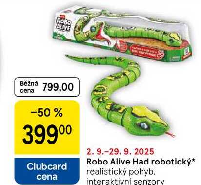 Robo Alive Had robotický, realistický pohyb. interaktivní senzory 