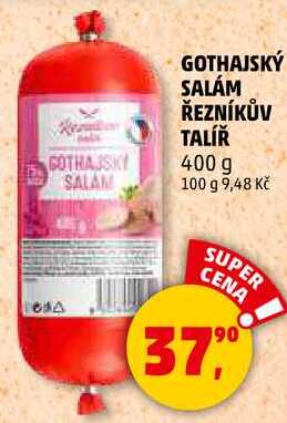 GOTHAJSKÝ SALÁM ŘEZNÍKŮV TALÍŘ, 400 g 
