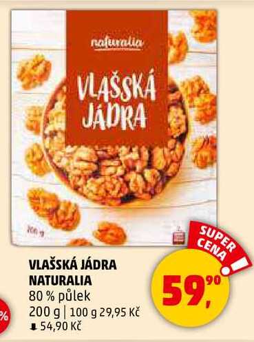 VLAŠSKÁ JÁDRA NATURALIA 80% půlek, 200 g 