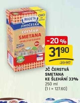 JČ ČERSTVÁ SMETANA KE ŠLEHÁNÍ 33% 250 ml