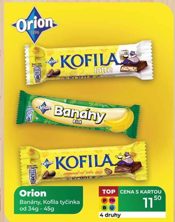 Orion Banány, Kofila tyčinka od 34g - 45g 