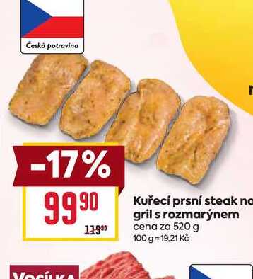 Kuřecí prsní steak no gril s rozmarýnem cena za 520 g
