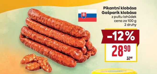 Pikantní klobása Gašparík klobása z pultu lahůdek cena za 100 g 