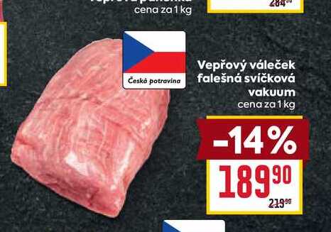 Vepřový váleček Česká potravina falešná svíčková vakuum cena za 1 kg 