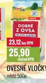 OVESNÉ VLOČKY mleté 500g 
