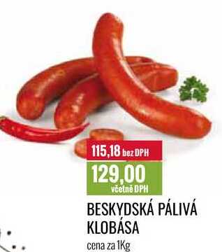  BESKYDSKÁ PÁLIVÁ KLOBÁSA cena za 1kg