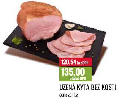 UZENÁ KÝTA BEZ KOSTI cena za 1kg 