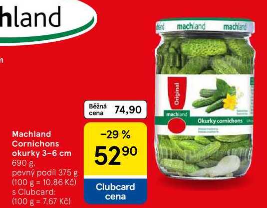 Machland Cornichons okurky 3-6 cm, 690 g. pevný podíl 375 g 