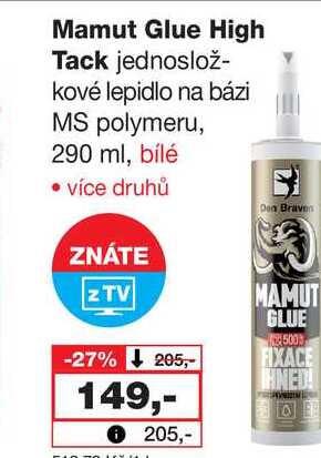 Mamut Glue High Tack jednoslož- kové lepidlo na bázi MS polymeru, 290 ml, bílé