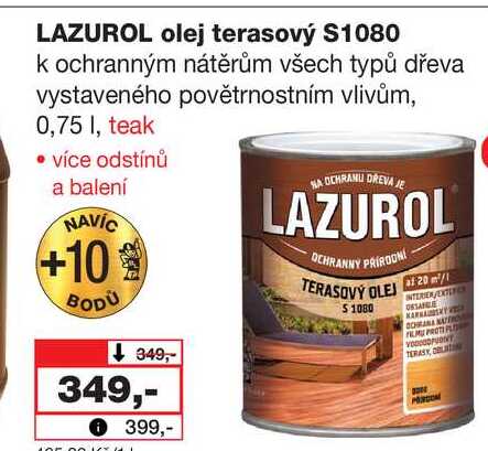 LAZUROL olej terasový S1080 k ochranným nátěrům všech typů dřeva vystaveného povětrnostním vlivům, 0,75l