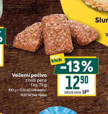 Večerní pečivo z naší pece 1ks, 75 g