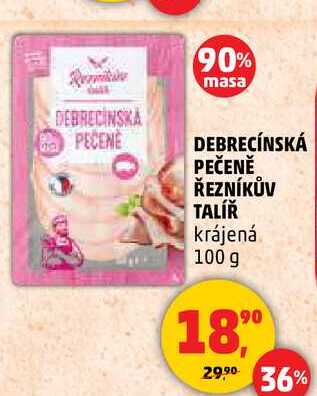 DEBRECÍNSKÁ PEČENĚ ŘEZNÍKŮV TALÍŘ, 100 g