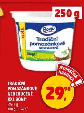 TRADIČNÍ POMAZÁNKOVÉ NEOCHUCENÉ XXL BONI, 250 g