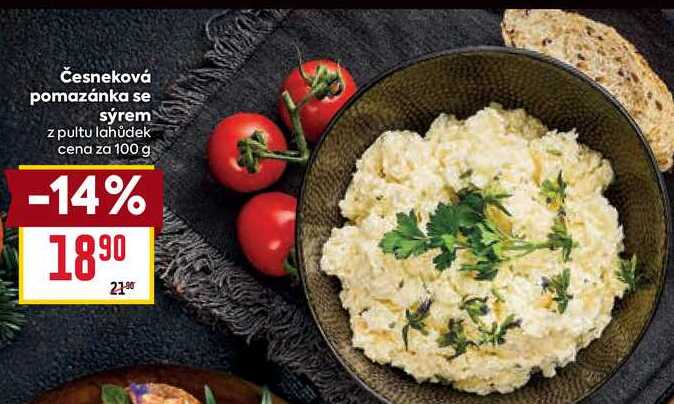 Česneková pomazánka se sýrem z pultu lahůdek cena za 100 g
