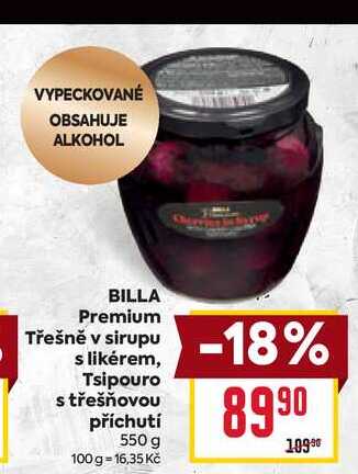 BILLA Premium Třešně v sirupu s likérem, Tsipouro střešňovou příchutí 550 g 