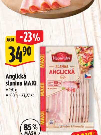   Anglická slanina MAXI 150 g 