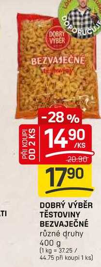 DOBRÝ VÝBĚR TĚSTOVINY BEZVAJEČNÉ různé druhy 400 g