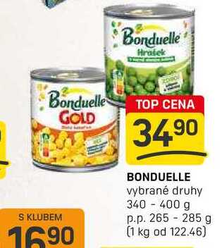 BONDUELLE vybrané druhy 340 - 400 g p.p. 265 285 g