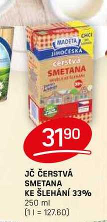 JČ ČERSTVÁ SMETANA KE ŠLEHÁNÍ 33% 250 ml 