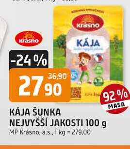 KÁJA ŠUNKA NEJVYŠŠÍ JAKOSTI 100 g