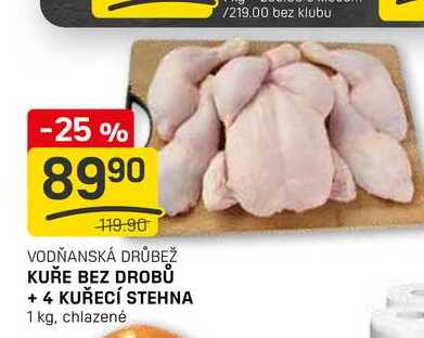 KUŘE BEZ DROBŮ + 4 KUŘECÍ STEHNA 1 kg