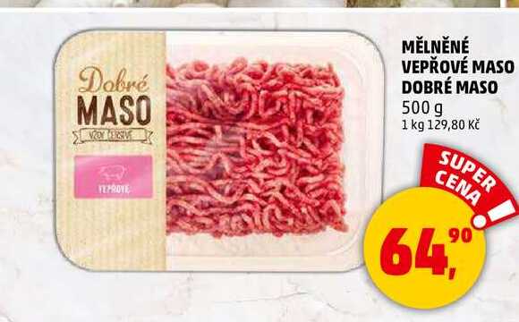 MĚLNĚNÉ VEPŘOVÉ MASO DOBRÉ MASO, 500 g