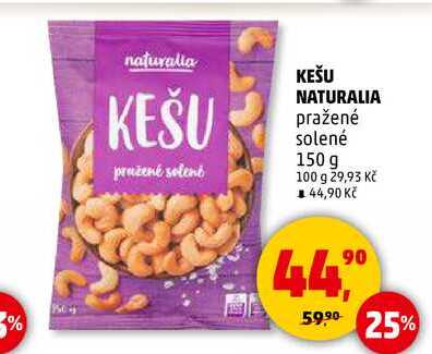 KEŠU NATURALIA pražené solené, 150 g