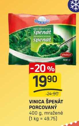 VINICA ŠPENÁT PORCOVANÝ 400 g