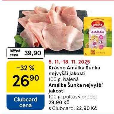 Krásno Amálka Šunka nejvyšší jakosti, 100 g, balená