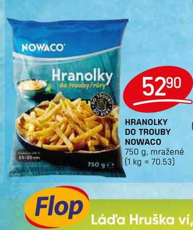 Hranolky  do trouby Nowaco 750g