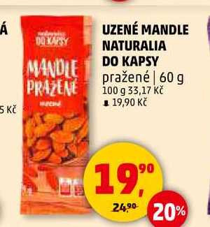 UZENÉ MANDLE NATURALIA DO KAPSY pražené, 60 g