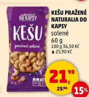 KEŠU PRAŽENÉ NATURALIA DO KAPSY solené, 60 g