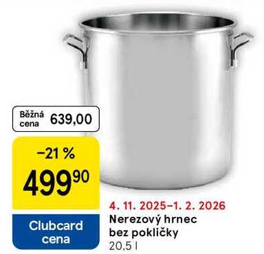 Nerezový hrnec bez pokličky, 20,5 |