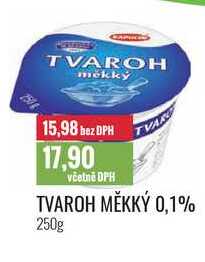 TVAROH MĚKKÝ 0,1% 250g 