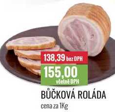 BŮČKOVÁ ROLÁDA cena za 1Kg