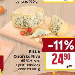 BILLA Císařská Niva 45% t. vs. z pultu lahůdek cena za 100 g