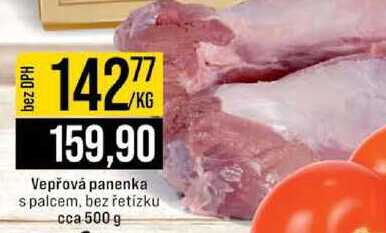 Vepřová panenka s palcem, bez řetízku cca 500 g 