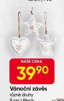 Vánoční závěs různé druhy 8 cm | Plech 